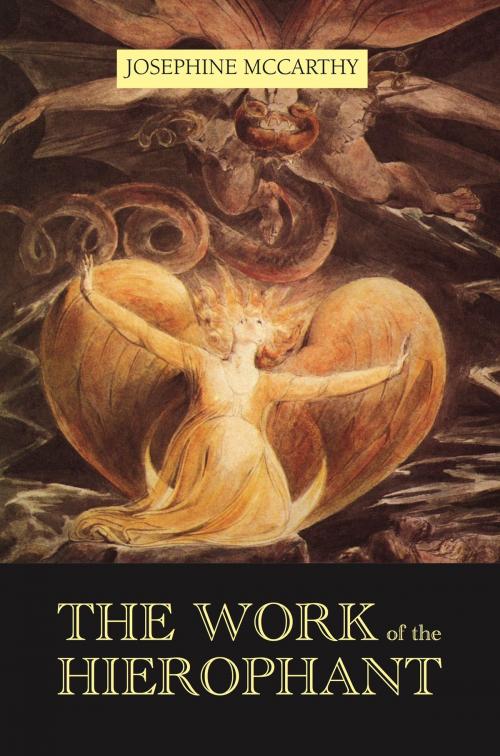 Cover of the book The Work of the Hierophant by Josephine McCarthy, John R. Mabry