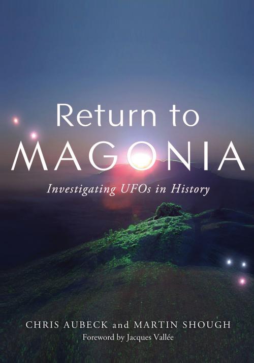 Cover of the book Return to Magonia by Chris Aubeck, Martin Shough, Anomalist Books