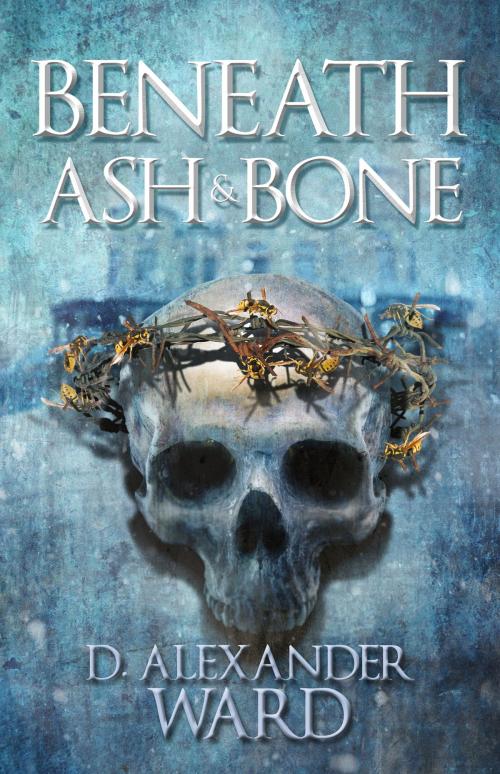 Cover of the book Beneath Ash & Bone by D. Alexander Ward, Necro Publications
