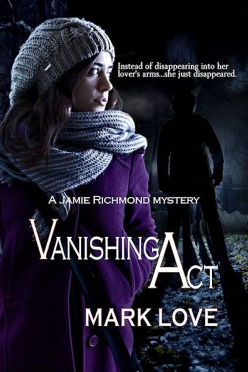 Cover of the book Vanishing Act by Mark Love, Inkspell Publishing LLC