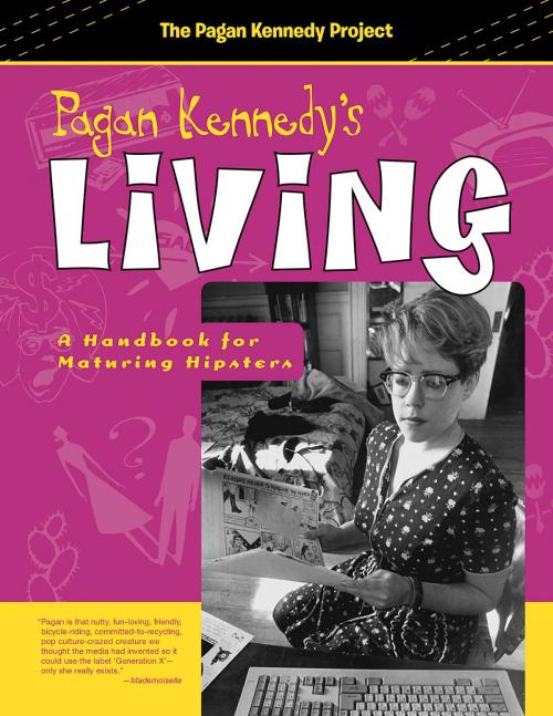 Cover of the book Pagan Kennedy's Living by Pagan Kennedy, Santa Fe Writer's Project