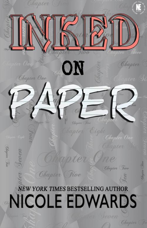 Cover of the book Inked on Paper by Nicole Edwards, Nicole Edwards Limited