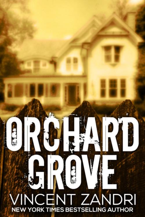 Cover of the book Orchard Grove by Vincent Zandri, Polis Books