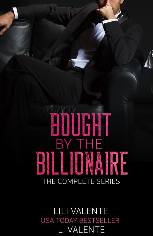 Cover of the book Bought by the Billionaire: The Series by Lili Valente, L. Valente, Lili Valente
