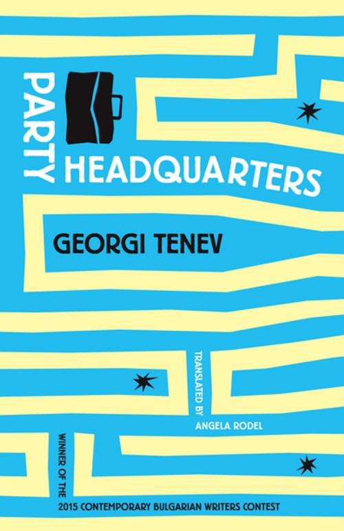 Cover of the book Party Headquarters by Georgi Tenev, Open Letter