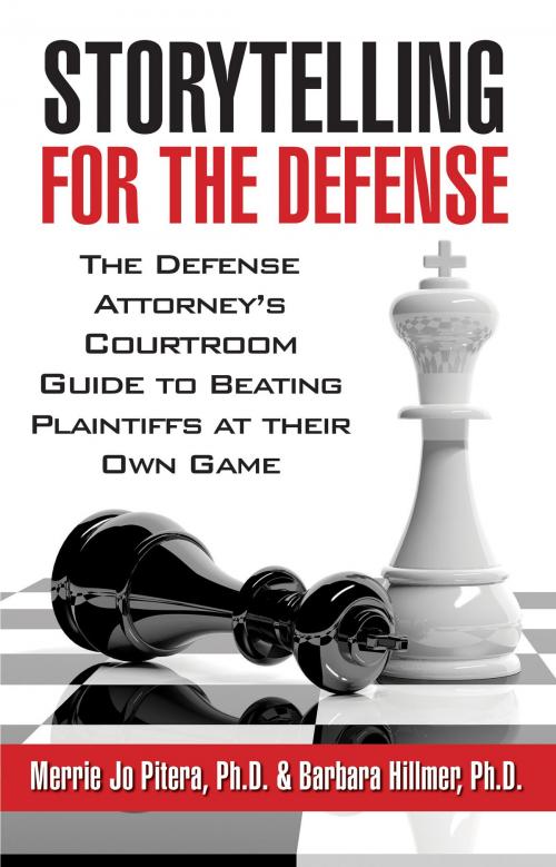 Cover of the book Storytelling for the Defense by Merrie Jo Pitera, Barbara Hillmer, Indie Books International
