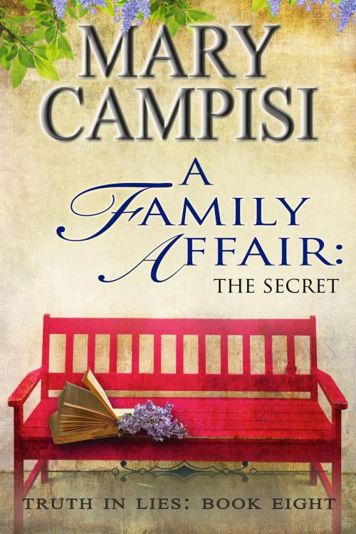 Cover of the book A Family Affair: The Secret by Mary Campisi, Mary Campisi Books, LLC