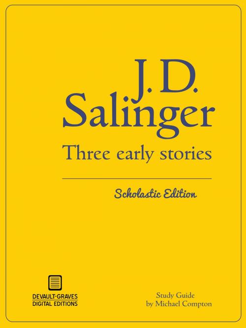 Cover of the book Three Early Stories (Scholastic Edition) by J.D. Salinger, Devault-Graves Digital Editions