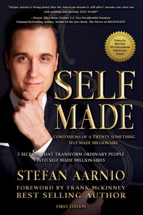 Cover of the book Self Made: Confessions Of A Twenty Something Self Made Millionaire by Stefan Aarnio, Clovercroft Publishing