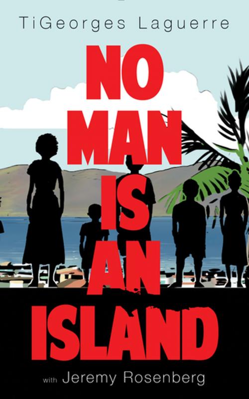 Cover of the book No Man Is An Island by TiGeorges Laguerre, Chandler Wood, Rare Bird Books