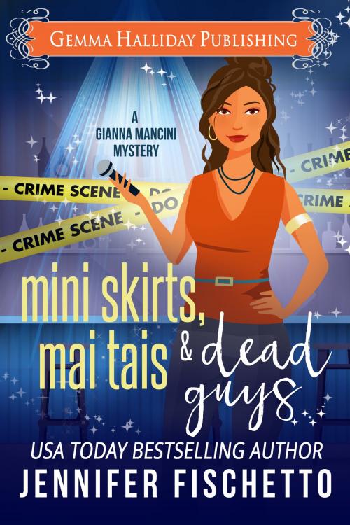 Cover of the book Miniskirts, Mai Tais & Dead Guys by Jennifer Fischetto, Gemma Halliday Publishing