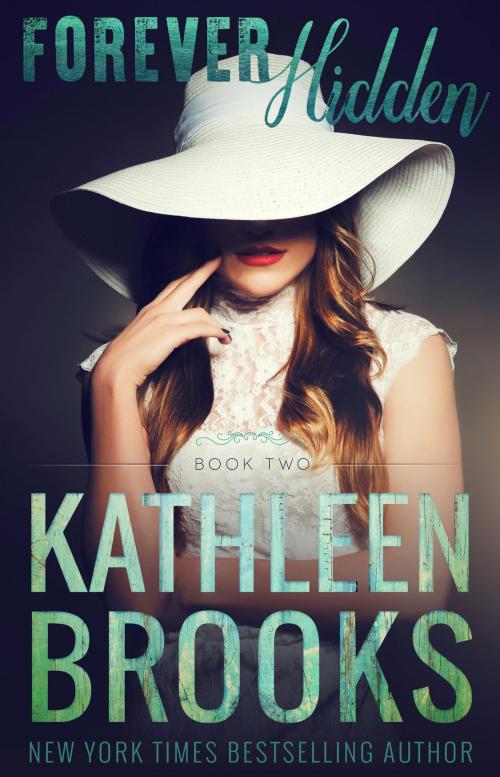 Cover of the book Forever Hidden by Kathleen Brooks, Laurens Publishing