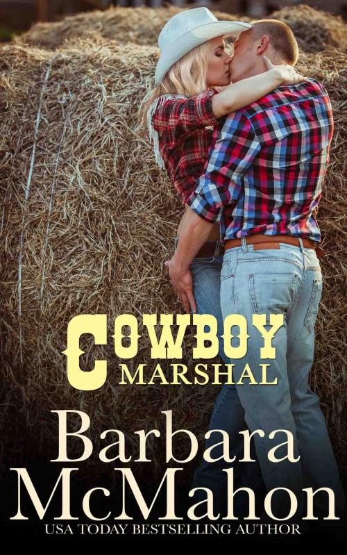 Cover of the book Cowboy Marshal by Barbara McMahon, Barbara McMahon