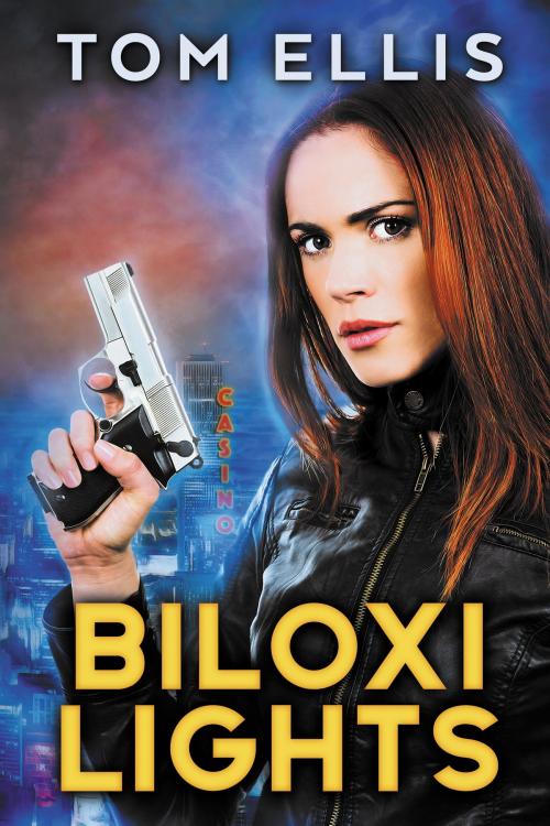 Cover of the book Biloxi Lights by Tom Ellis, Loose Cannon Ent