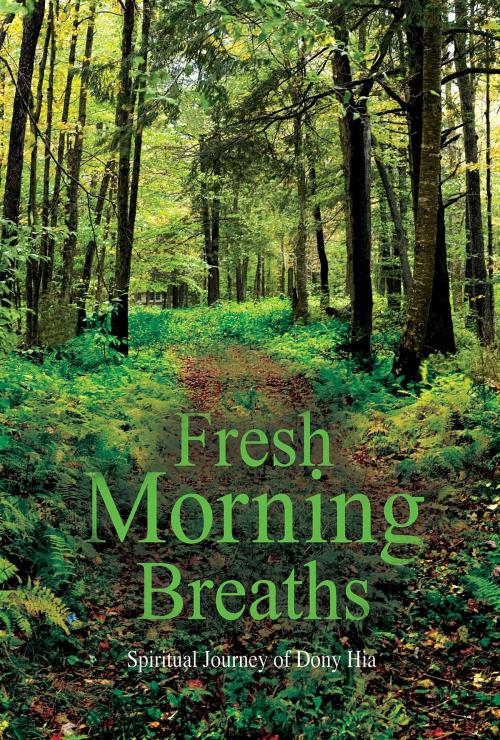 Cover of the book Fresh Morning Breaths by Dony Hia, Green Ivy