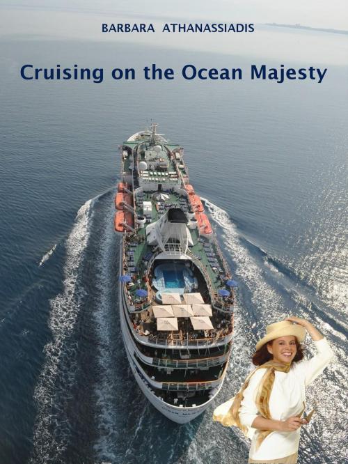 Cover of the book Cruising on the Ocean Majesty by Barbara Athanassiadis, AA Publishing, Montreal, Quebec, Canada