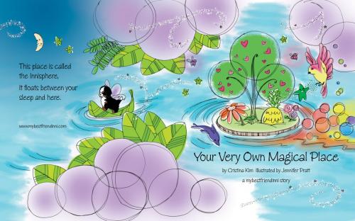 Cover of the book Your Very Own Magical Place by Cristina Kim, Wisetree Media (A division of Wisetree Inc.)