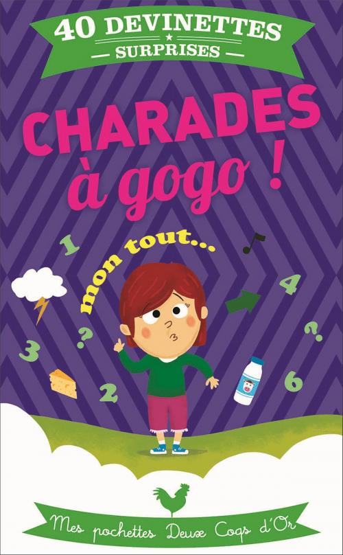 Cover of the book Charades à gogo by Pascal Naud, Deux Coqs d'Or