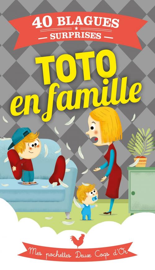 Cover of the book Toto en famille by Collectif, Deux Coqs d'Or