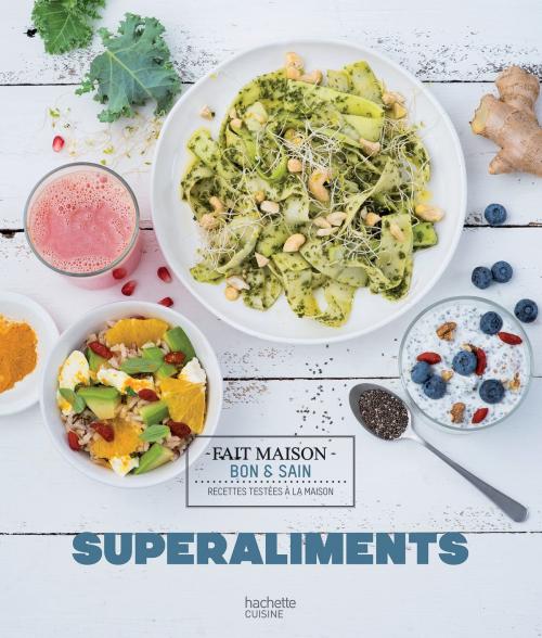 Cover of the book Superaliments by Clémence Roquefort, Hachette Pratique