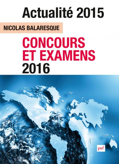 Cover of the book Actualité 2015 - Concours et examens 2016 by Nicolas Balaresque, Presses Universitaires de France