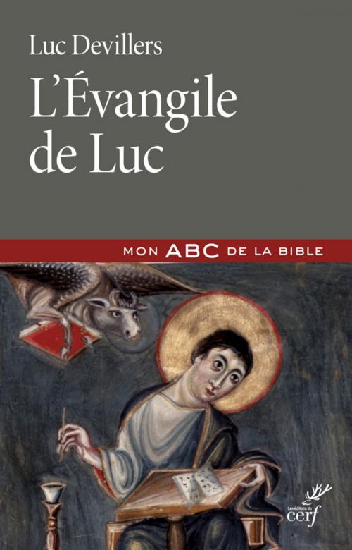 Cover of the book L'Evangile de Luc by Luc Devillers, Editions du Cerf