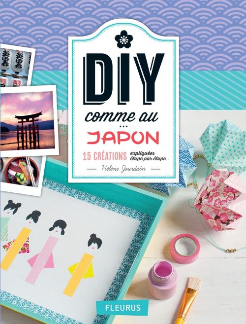Cover of the book DIY comme au Japon by Hélène Jourdain, Fleurus
