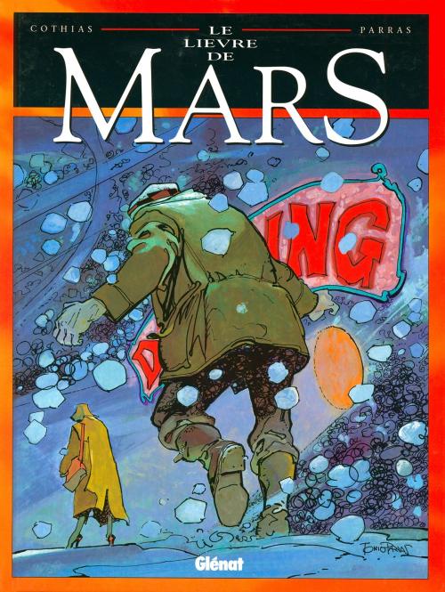 Cover of the book Le Lièvre de mars - Tome 02 by Patrick Cothias, Antonio Parras, Glénat BD