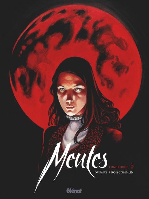 Cover of the book Meutes - Tome 02 by Jean Dufaux, O.G. Boiscommun, Glénat BD