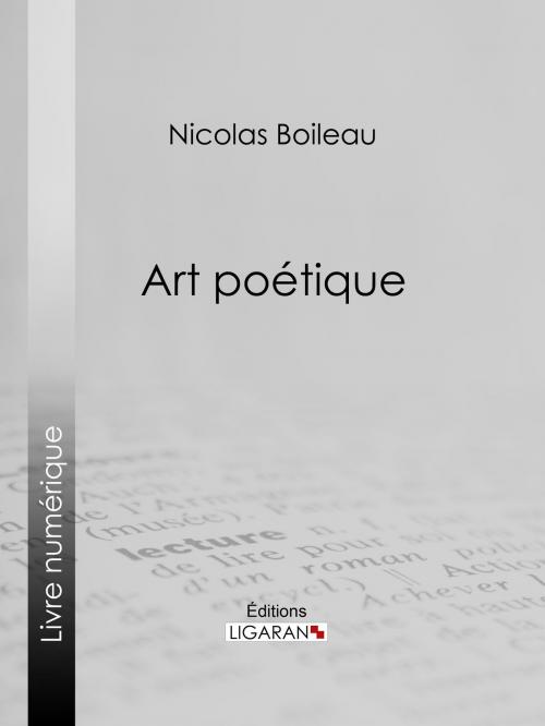 Cover of the book Art poétique by Nicolas Boileau, Eugène Géruzez, Ligaran, Ligaran