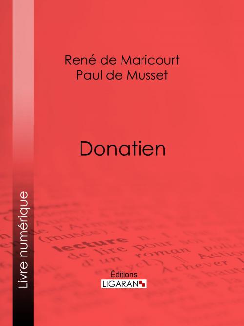 Cover of the book Donatien by René de Maricourt, Paul de Musset, Ligaran, Ligaran
