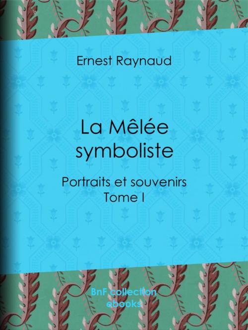 Cover of the book La Mêlée symboliste by Ernest Raynaud, BnF collection ebooks