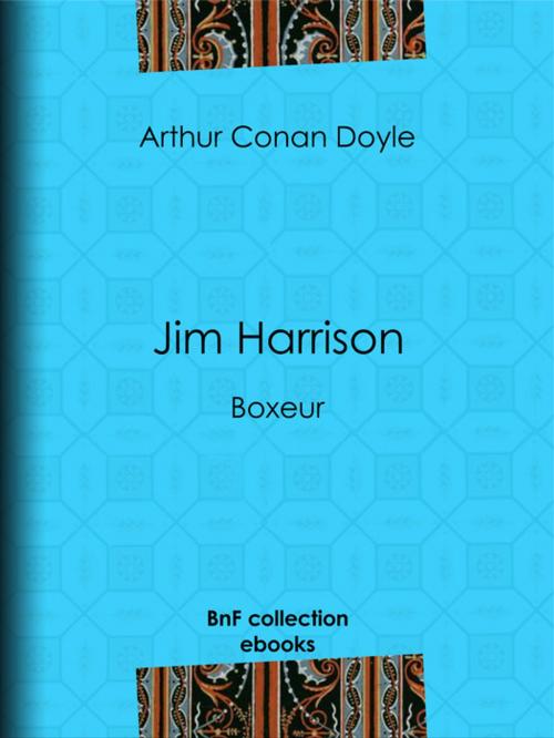 Cover of the book Jim Harrison by Albert Savine, Arthur Conan Doyle, BnF collection ebooks