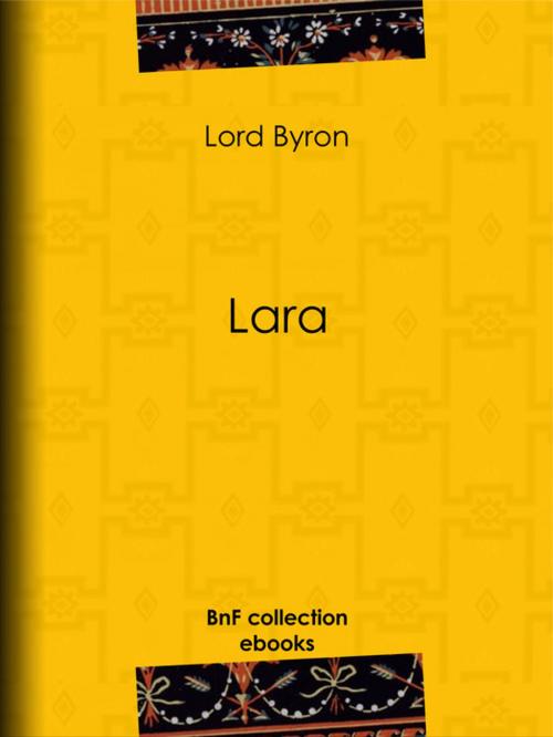 Cover of the book Lara by Lord Byron, Benjamin Laroche, BnF collection ebooks