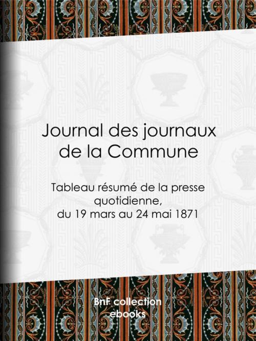 Cover of the book Journal des journaux de la Commune by Anonyme, BnF collection ebooks