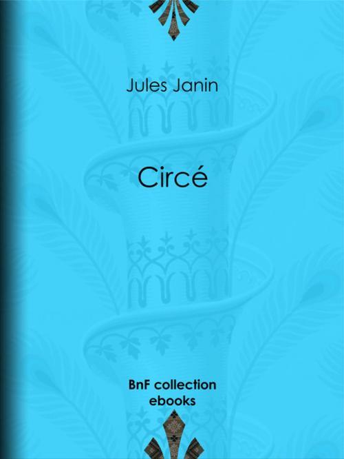 Cover of the book Circé by Jules Janin, BnF collection ebooks