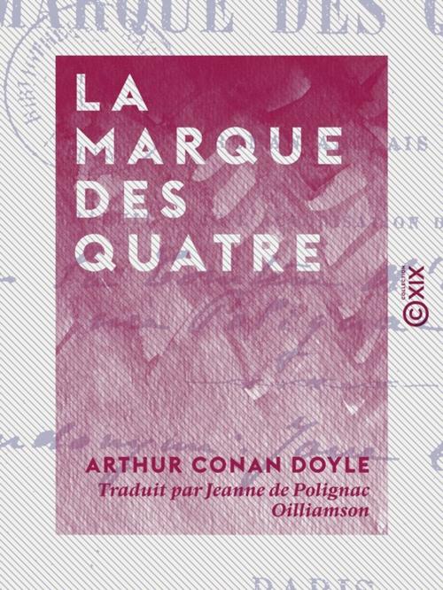 Cover of the book La Marque des quatre by Arthur Conan Doyle, Collection XIX