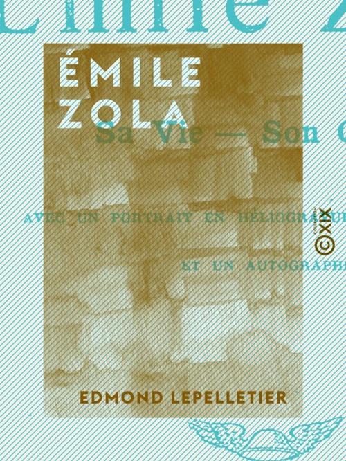 Cover of the book Émile Zola by Edmond Lepelletier, Collection XIX