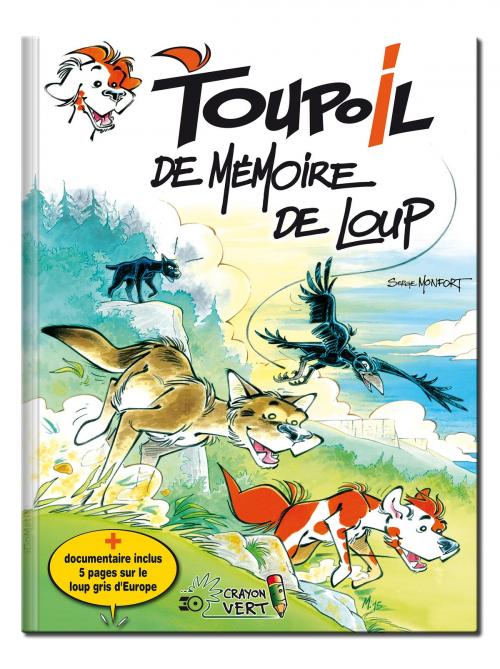Cover of the book Toupoil — De Mémoire de Loup by Serge Monfort, iGoMatiK sàrl