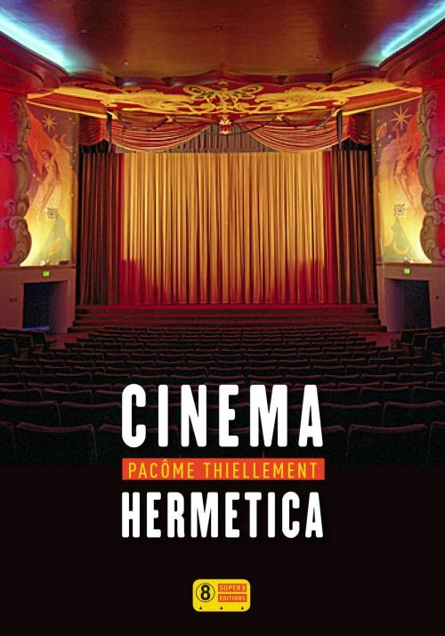 Cover of the book Cinema Hermetica by Pacôme THIELLEMENT, Sonatine
