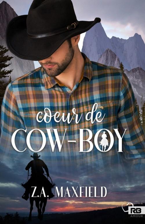 Cover of the book Coeur de cow-boy by Z.A. Maxfield, Reines-Beaux