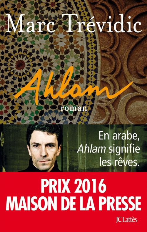 Cover of the book Ahlam by Marc Trévidic, JC Lattès