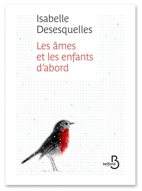 Cover of the book Les âmes et les enfants d'abord by Isabelle DESESQUELLES, Place des éditeurs