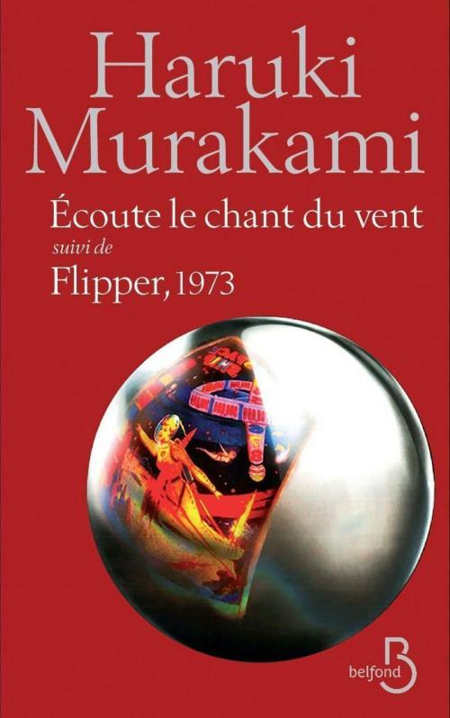 Cover of the book Ecoute le chant du vent suivi de Flipper, 1973 by Haruki MURAKAMI, Place des éditeurs