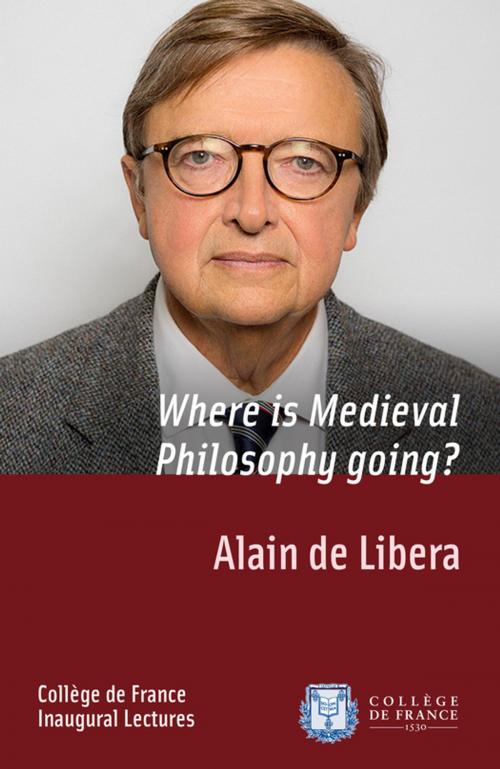 Cover of the book Where is Medieval Philosophy going? by Alain de Libera, Collège de France