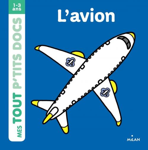 Cover of the book L'avion by Charlotte Ameling, Editions Milan