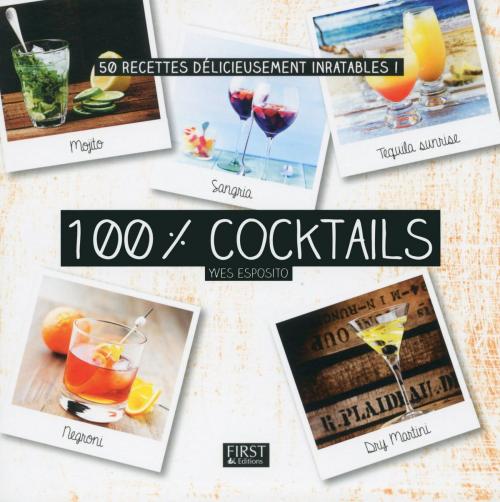 Cover of the book 100 % cocktails by Yves ESPOSITO, edi8