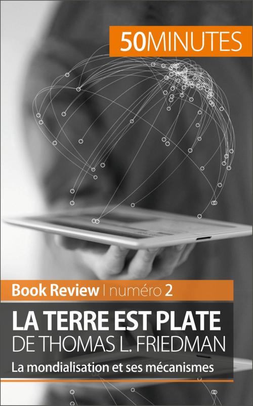 Cover of the book La Terre est plate de Thomas L. Friedman (Book Review) by Myriam M'Barki, 50 minutes, 50Minutes.fr
