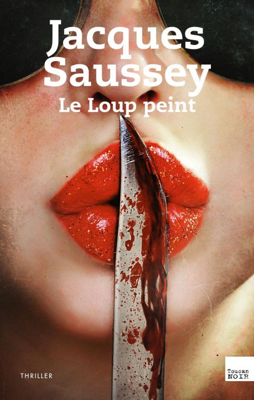 Cover of the book Le Loup peint by Jacques Saussey, Editions Toucan
