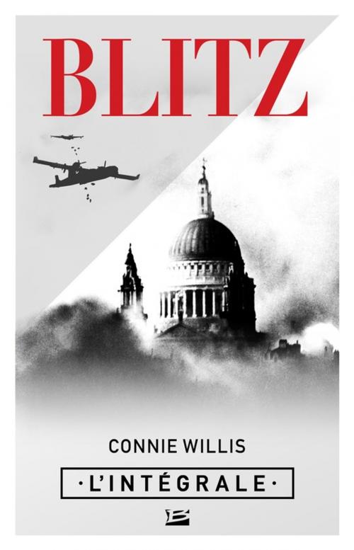Cover of the book Blitz - L'Intégrale by Connie Willis, Bragelonne